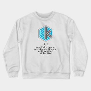 The meaning of blue Crewneck Sweatshirt